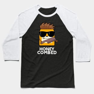 Honey Combed Cute Honey Pun Baseball T-Shirt